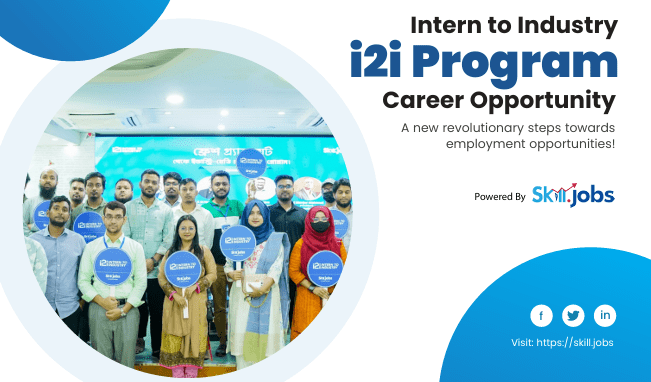 Skill Jobs i2i Program: From Learning to Earning, From Institution to Industry