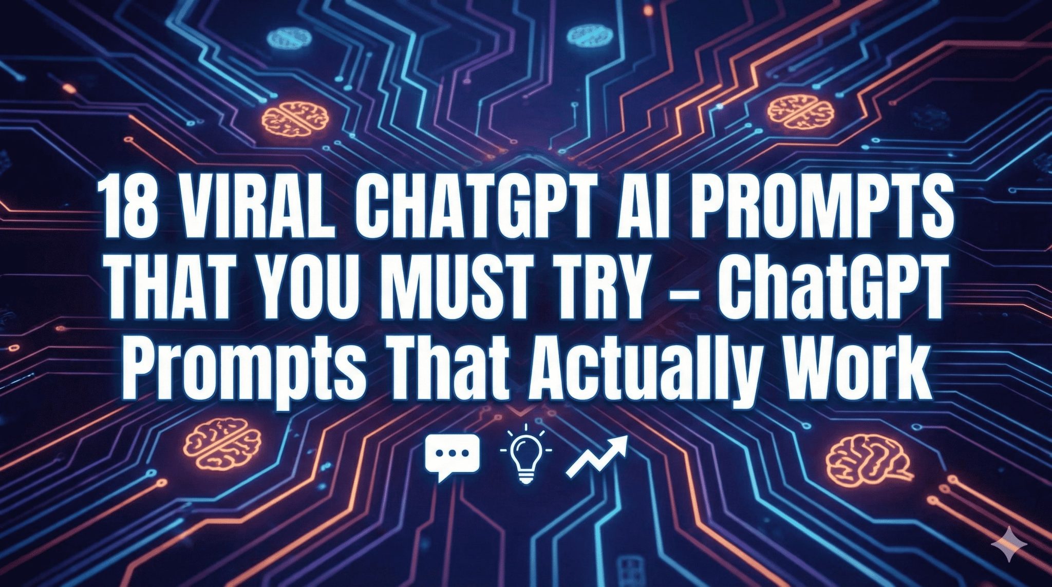Try Prompt 18 Viral ChatGPT AI Prompts That You Must Try – ChatGPT Prompts That ...